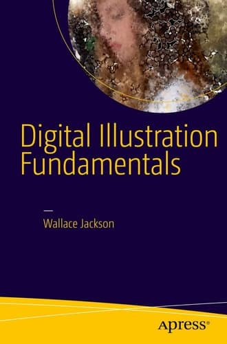 Digital Illustration Fundamentals Vector, Raster, WaveForm, NewMedia with DICF, DAEF and ASNMF