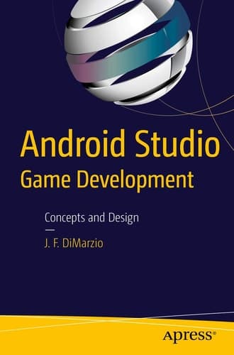 Android Studio Game Development Concepts and Design