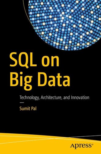 SQL on Big Data Technology, Architecture, and Innovation