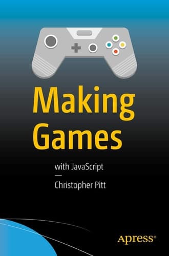 Making Games With JavaScript
