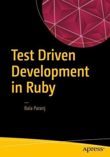 Test Driven Development in Ruby A Practical Introduction to TDD Using Problem and Solution Domain Analysis