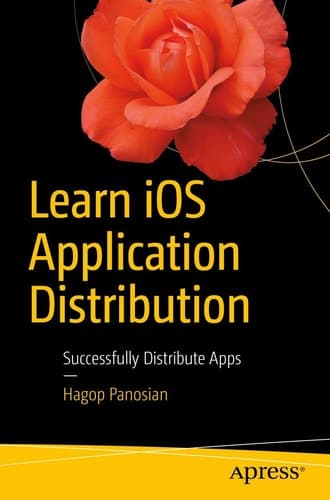 Learn iOS Application Distribution Successfully Distribute Apps