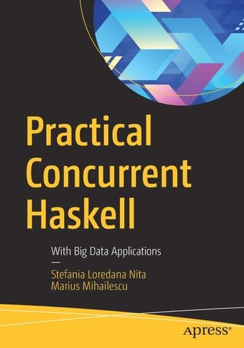 Practical Concurrent Haskell With Big Data Applications