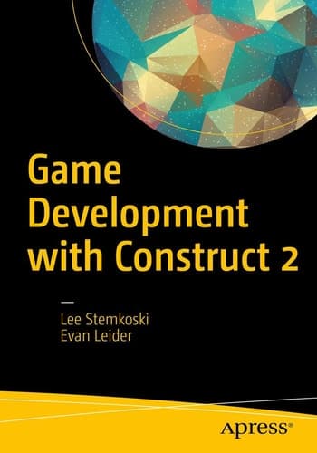 Game Development with Construct 2 From Design to Realization