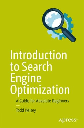 Introduction to Search Engine Optimization A Guide for Absolute Beginners