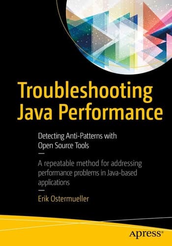 Troubleshooting Java Performance Detecting Anti-Patterns with Open Source Tools