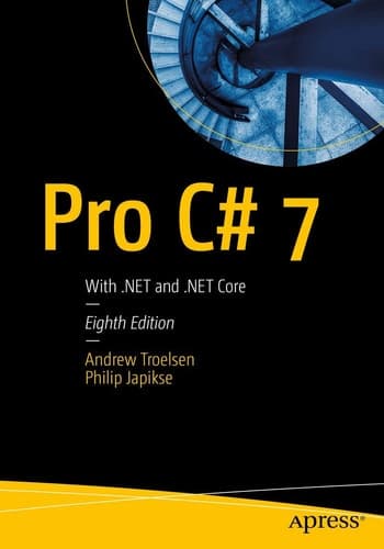 Pro C# 7 With .NET and .NET Core