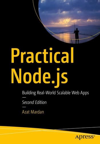 Practical Node.js Building Real-World Scalable Web Apps
