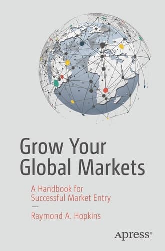 Grow Your Global Markets A Handbook for Successful Market Entry