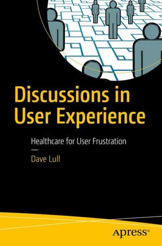 Discussions in User Experience Healthcare for User Frustration