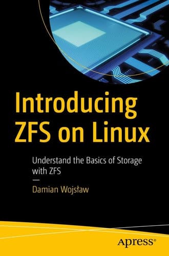 Introducing ZFS on Linux Understand the Basics of Storage with ZFS