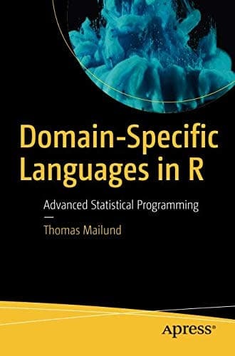 Domain-Specific Languages in R Advanced Statistical Programming
