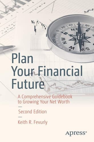 Plan Your Financial Future A Comprehensive Guidebook to Growing Your Net Worth