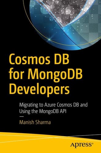 Cosmos DB for MongoDB Developers Migrating to Azure Cosmos DB and Using the MongoDB API