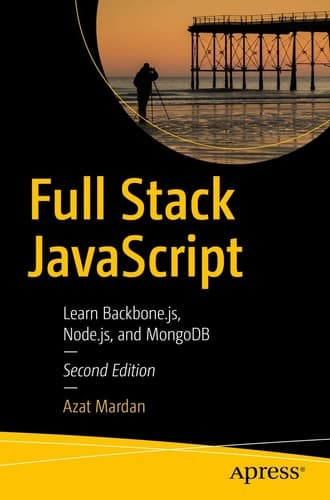 Full Stack JavaScript Learn Backbone.js, Node.js, and MongoDB