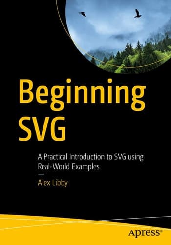 Beginning SVG A Practical Introduction to SVG using Real-World Examples