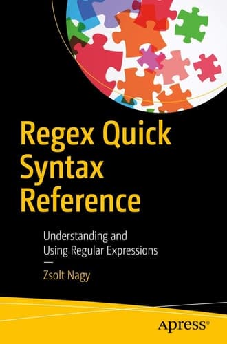 Regex Quick Syntax Reference Understanding and Using Regular Expressions