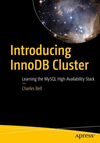 Introducing InnoDB Cluster Learning the MySQL High Availability Stack