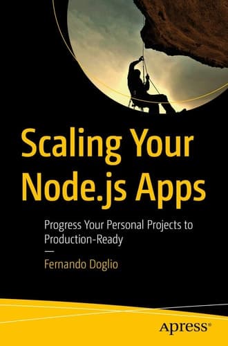 Scaling Your Node.js Apps Progress Your Personal Projects to Production-Ready