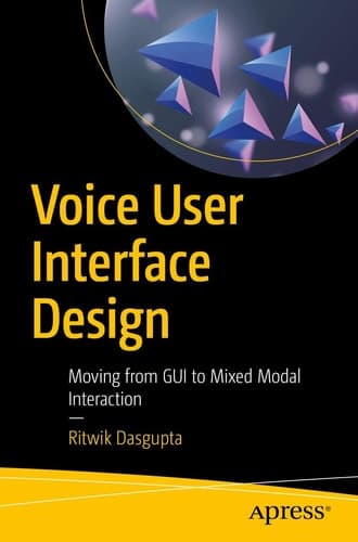 Voice User Interface Design Moving from GUI to Mixed Modal Interaction