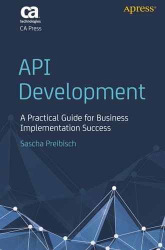 API Development A Practical Guide for Business Implementation Success