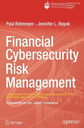 Financial Cybersecurity Risk Management Leadership Perspectives and Guidance for Systems and Institutions