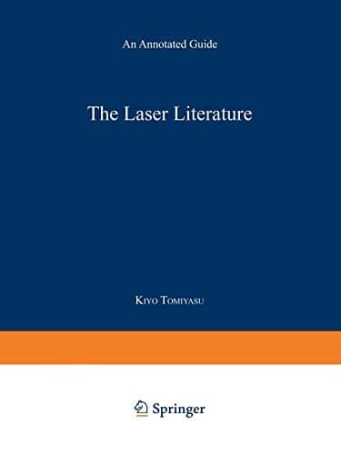 The Laser Literature: An Annotated Guide