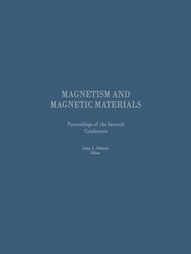 Proceedings of the Seventh Conference on Magnetism and Magnetic Materials