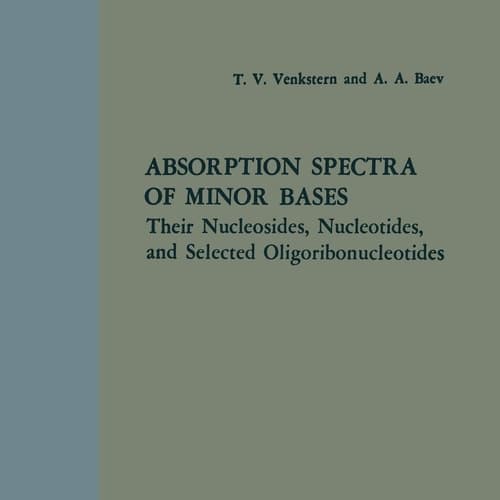Absorption Spectra of Minor Bases: Their Nucleosides, Nucleotides, and Selected Oligoribonucleotides