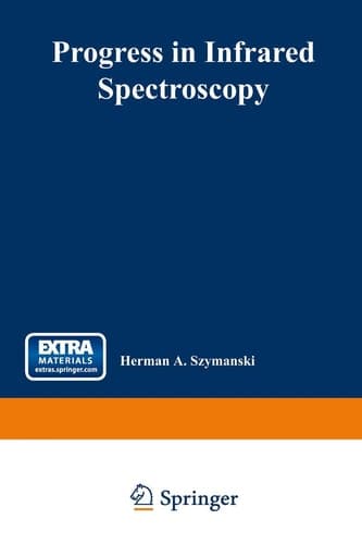 Progress in Infrared Spectroscopy Volume 1