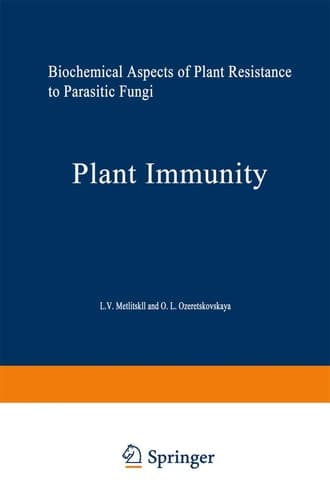 Plant Immunity Biochemical Aspects of Plant Resistance to Parasitic Fungi