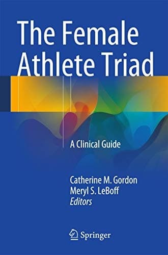 The Female Athlete Triad A Clinical Guide