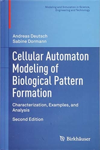 Cellular Automaton Modeling of Biological Pattern Formation Characterization, Examples, and Analysis