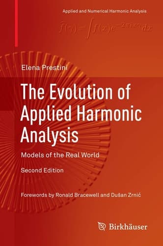 The Evolution of Applied Harmonic Analysis Models of the Real World