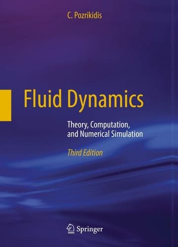Fluid Dynamics Theory, Computation, and Numerical Simulation