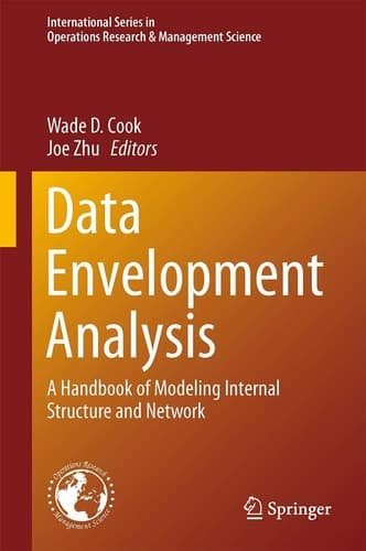Data Envelopment Analysis A Handbook of Modeling Internal Structure and Network