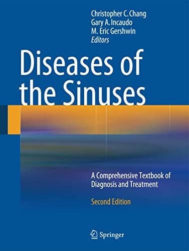 Diseases of the Sinuses A Comprehensive Textbook of Diagnosis and Treatment