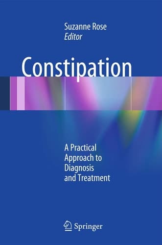 Constipation A Practical Approach to Diagnosis and Treatment