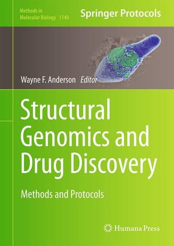 Structural Genomics and Drug Discovery Methods and Protocols