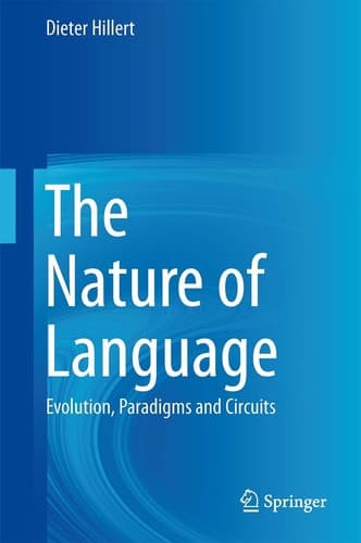 The Nature of Language Evolution, Paradigms and Circuits