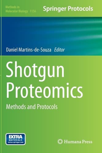 Shotgun Proteomics Methods and Protocols