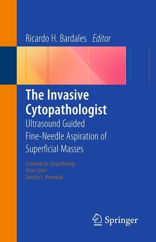 The Invasive Cytopathologist Ultrasound Guided Fine-Needle Aspiration of Superficial Masses