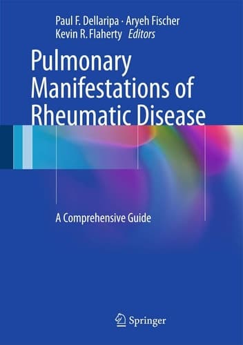 Pulmonary Manifestations of Rheumatic Disease A Comprehensive Guide