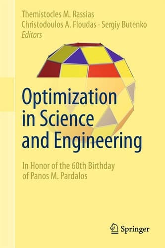 Optimization in Science and Engineering In Honor of the 60th Birthday of Panos M. Pardalos