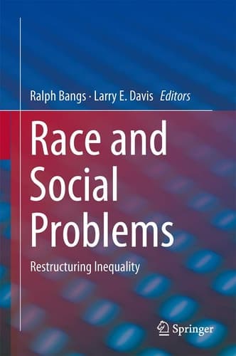 Race and Social Problems Restructuring Inequality