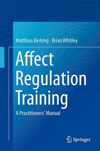 Affect Regulation Training A Practitioners' Manual