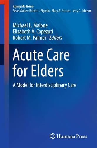 Acute Care for Elders A Model for Interdisciplinary Care