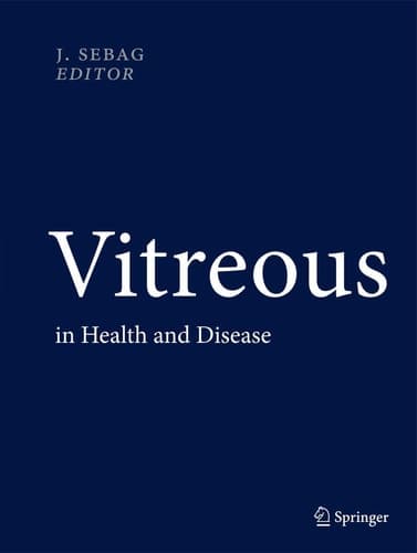 Vitreous in Health and Disease