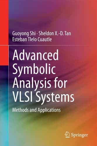 Advanced Symbolic Analysis for VLSI Systems Methods and Applications