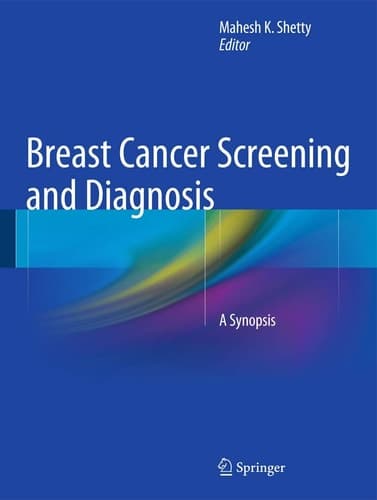 Breast Cancer Screening and Diagnosis A Synopsis